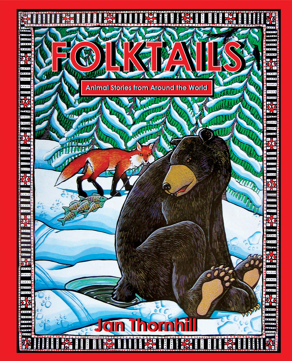 Folktails: Animal Legends from Around the World · Books · 49th Shelf