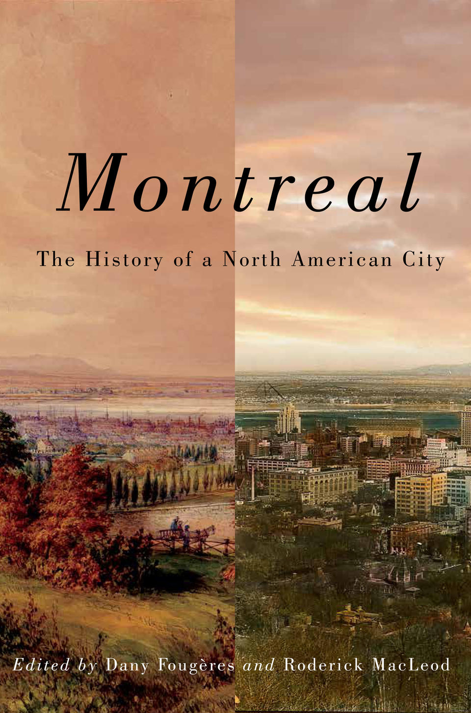 Montreal: The History of a North American City · Books · 49th Shelf